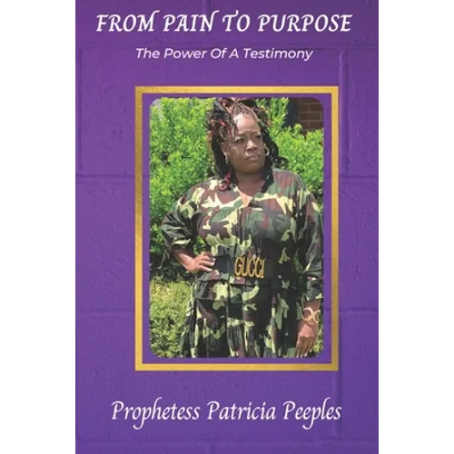 From Pain To Purpose - Paperback