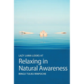 Lazy Lama looks at Relaxing in Natural Awareness - Paperback