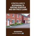 A Practical Guide to Responding to Housing Disrepair and Unfitness Claims - Paperback