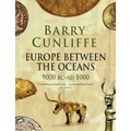 Europe Between the Oceans: 9000 BC-AD 1000 - Paperback