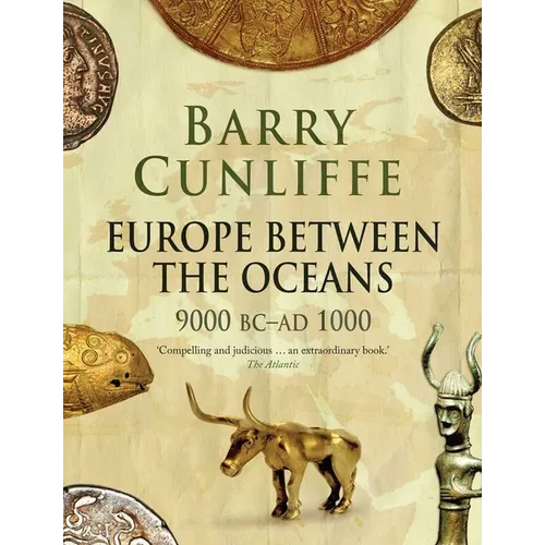 Europe Between the Oceans: 9000 BC-AD 1000 - Paperback