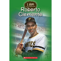 I Am Roberto Clemente (I Am #8): Volume 8 - Paperback