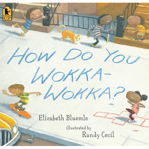 How Do You Wokka-Wokka?: (A Rhythmic Multicultural Celebration of Movement for Kids Ages 2-4) - Paperback