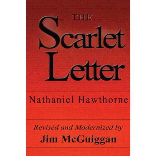 The Scarlet Letter, Revised and Modernized - Paperback
