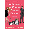 Confessions of a Canine Drama Queen - Paperback