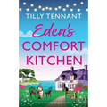 Eden's Comfort Kitchen: A heart-warming feel-good romance - Paperback