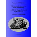 The Jesuits Driven Away from Masonry and Their Dagger Shattered by Freemasons - Paperback