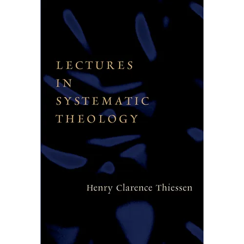 Lectures in Systematic Theology - Paperback