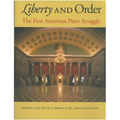 Liberty and Order: The First American Party Struggle - Hardcover