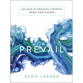 Prevail: 365 Days of Enduring Strength from God's Word - Hardcover
