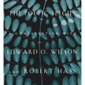 The Poetic Species: A Conversation with Edward O. Wilson and Robert Hass - Hardcover