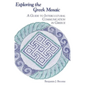 Exploring the Greek Mosaic: A Guide to Intercultural Communication in Greece - Paperback