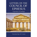 Letters on the Council of Ephesus - Paperback