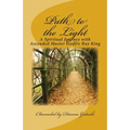 Path to the Light: A Spiritual Journey with Ascended Master Godfre Ray King - Paperback