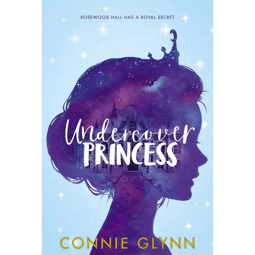The Rosewood Chronicles #1: Undercover Princess - Paperback