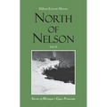 North of Nelson: Stories of Michigan's Upper Peninsula - Volume 2 - Paperback