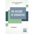 The History Of Herodotus (Complete): Translated Into English By G. C. Macaulay - Paperback