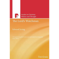 Edward Irving, The Lord's Watchman - Paperback