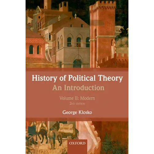 History of Political Theory, Volume II: An Introduction: Modern - Paperback