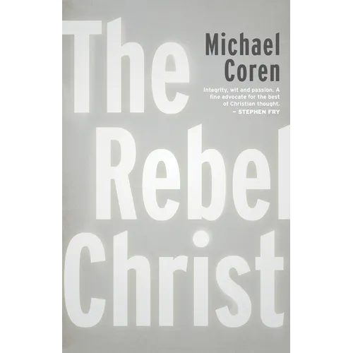 The Rebel Christ - Paperback