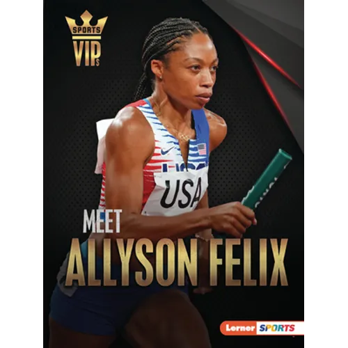 Meet Allyson Felix: Track-And-Field Superstar - Paperback