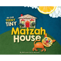 In Our Teeny Tiny Matzah House - Hardcover