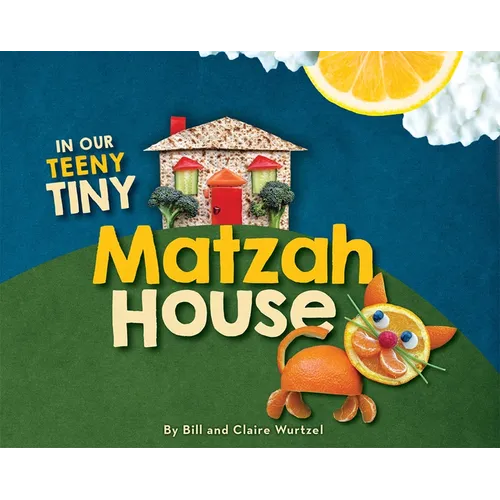 In Our Teeny Tiny Matzah House - Hardcover
