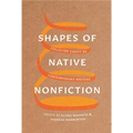 Shapes of Native Nonfiction: Collected Essays by Contemporary Writers - Paperback