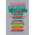 A Book of Book Lists: A Bibliophile's Compendium - Paperback