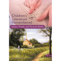 Children's Literature Remembered: Issues, Trends, and Favorite Books - Paperback