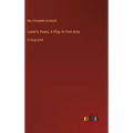 Lover's Vows; A Play in Five Acts: in large print - Hardcover