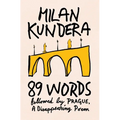 89 Words Followed by Prague, a Disappearing Poem - Hardcover
