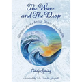 The Wave and The Drop: Wisdom Stories about Death and Afterlife - Paperback