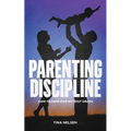 Parenting discipline: How to raise kids without drama - Paperback