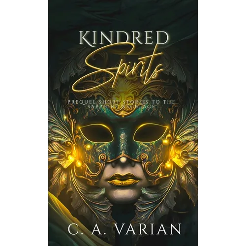 Kindred Spirits: Prequel to The Sapphire Necklace - Hardcover