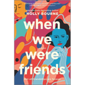 When We Were Friends - Paperback