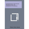 Communist-Socialist Propaganda In American Schools - Paperback