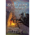 The Silver Horn Echoes: A Song of Roland - Paperback