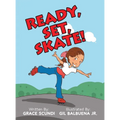 Ready, Set, SKATE! - Hardcover