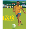 Young Pele: Soccer's First Star - Paperback