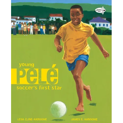 Young Pele: Soccer's First Star - Paperback