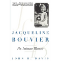 Jacqueline Bouvier: An Intimate Memoir - Paperback