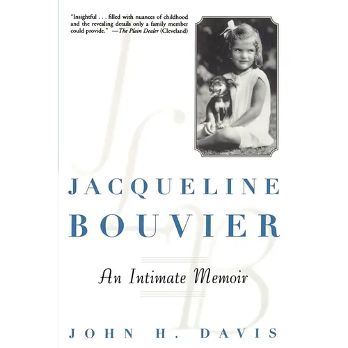 Jacqueline Bouvier: An Intimate Memoir - Paperback