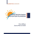 Camper Recruitment & Retention Playbook - Paperback