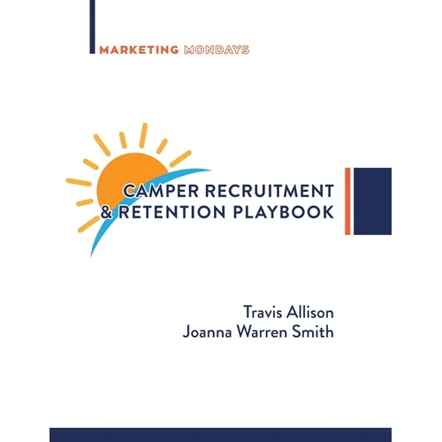 Camper Recruitment & Retention Playbook - Paperback