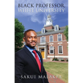 Black Professor, White University - Paperback