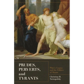 Prudes, Perverts, and Tyrants: Plato's Gorgias and the Politics of Shame - Paperback