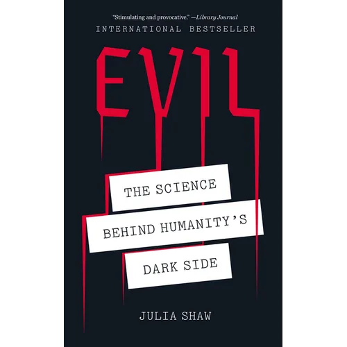 Evil: The Science Behind Humanity's Dark Side - Paperback