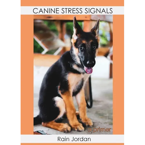 Canine Stress Signals: A Primer - Paperback