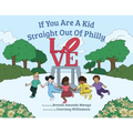 If You Are A Kid Straight Out Of Philly - Paperback